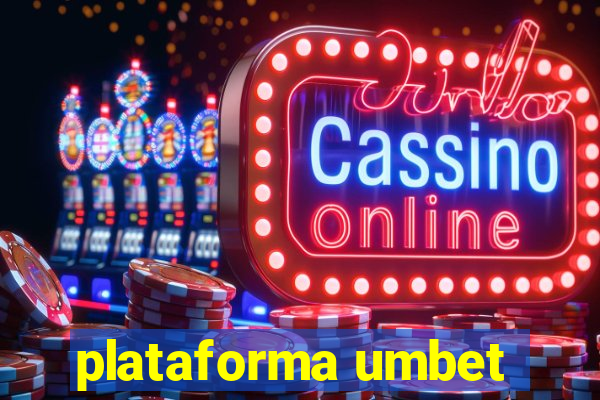 plataforma umbet